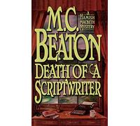 Death of a Scriptwriter: 14 (Hamish Macbeth Mystery)