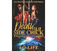 Death Of A Side Chick: A Gangster's Love Affair: 1