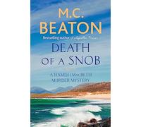 Death of a Snob: (Hamish Macbeth)