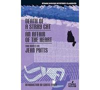 Death of a Stray Cat / An Affair of the Heart