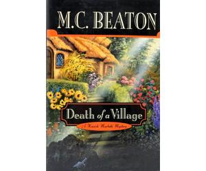 Death of a Village: A Hamish Macbeth Mystery