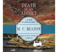 Death of an Addict (The Hamish Macbeth Mysteries) (Hamish Macbeth Mysteries, 15)