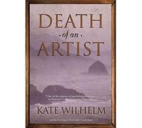 [(Death of an Artist)] [Author: Kate Wilhelm] published on (March, 2012)