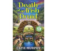 Death of an Irish Druid (Dublin Driver Mysteries)