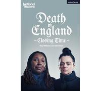Death of England: Closing Time: (Modern Plays)