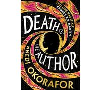 Death of the Author : A visionary science fiction novel and Nebula Award Finalist from the international bestseller