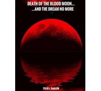 Death of the blood moon... and the dream no more