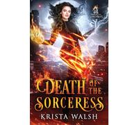 Death of the Sorceress (Immortal Sorceress)