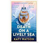 Death on a Lively Sea : A deliciously witty and escapist cosy murder mystery