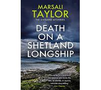 Death on a Shetland Longship: The Shetland Sailing Mysteries (The Shetland Sailing Mysteries)