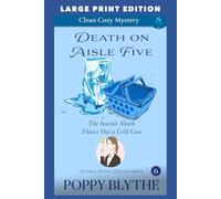 Death on Aisle Five: LARGE PRINT EDITION (Pippa Finn Mysteries LARGE PRINT EDITION)