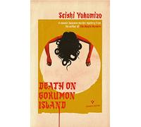 Death on Gokumon Island: (Detective Kindaichi Mysteries): Seishi Yokomizo