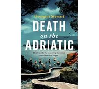 Death on the Adriatic: An utterly gripping, sun-drenched destination thriller (Inšpektorica Vidmar Mysteries)