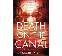 Death on the Canal (Lotte Meerman)