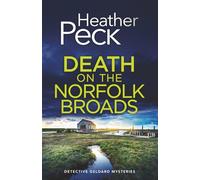 DEATH ON THE NORFOLK BROADS a gripping British crime mystery (Detective Geldard Mysteries)