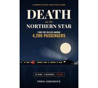 Death on the Northern Star: Find the Killer Among 4,200 Night Train Passengers. 18 Clues, 2 Mysteries, 1 Killer. A Murder Mystery Logic Puzzle Book for Adults and Teens