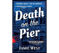 Death on the Pier: This delightfully theatrical murder mystery is perfect for fans of Richard Osman, Anthony Horowitz and, of course, Agatha Christie! (Bertie Carroll Mysteries)