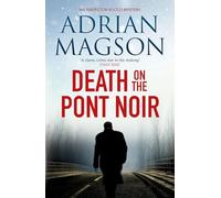 Death on the Pont Noir (Inspector Lucas Rocco): 3