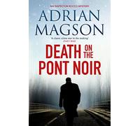 Death on the Pont Noir (Inspector Lucas Rocco): 3