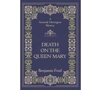 Death on the Queen Mary (The Gertrude Harrington Mysteries)