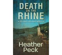 Death on the Rhine: a DCI Geldard series novella (DCI Greg Geldard)