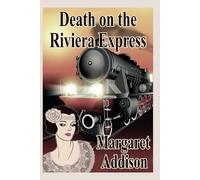 Death on the Riviera Express (Rose Simpson Mysteries)