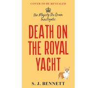 Death on the Royal Yacht: The brand new 2026 murder mystery starring the Queen (Her Majesty Investigates)
