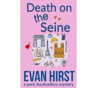 Death on the Seine: A Paris Booksellers Mystery: Volume 1