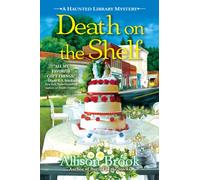 Death On The Shelf : A Haunted Library Mystery