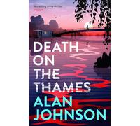 Death on the Thames: the unmissable new murder mystery from the award-winning writer and former MP (Louise Mangan)