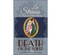 Death on the Tower: a 1930s Cozy Murder Mystery (A Higgins & Hawke Mystery)