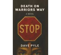 Death on Warriors Way: A Novel