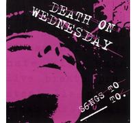 Death On Wednesday - Songs To...To