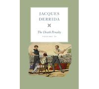 Death Penalty, Volume II (The Seminars of Jacques Derrida)