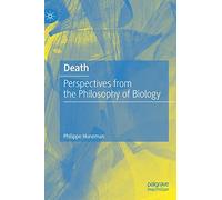 Death: Perspectives from the Philosophy of Biology