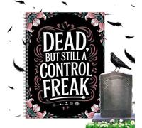 Death Planner Organizer - Portable Final Wishes Planner | I Am Dead Now What | When I'M Gone Notebook | Dead, But Still A Control Freak Guided Final | Wishes Organizer Book For Benefici