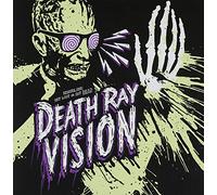 Death Ray Vision - Get Lost Or Get Dead