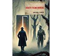 Death Remembers: A Horror Novella