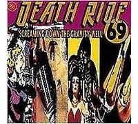 Death Ride 69 - Screaming Down The Gravity Well