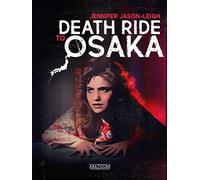 Death Ride To Osaka