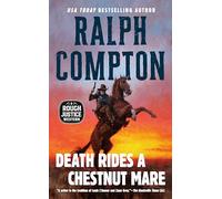 Death Rides A Chestnut Mare (A Rough Justice Western)