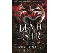 Death Seer: The Magelands Dominion Book 3 (The Magelands Empire)
