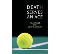 Death Serves an Ace: (A Golden-Age Mystery Reprint)