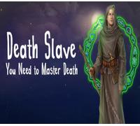 Death Slave: You Need to Master Death Steam CD Key