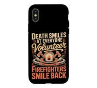 Death Smiles at Everyone Firefighters Smile Back Firefighter Case for iPhone X/XS