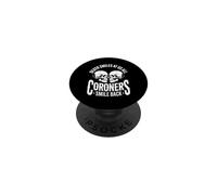 Death Smiles At Us All Funny Coroner Saying PopSockets Adhesive PopGrip