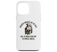 Death Smiles At Us All - Gladiator Marcus Aurelius Quote Case for iPhone 13 Pro Max