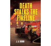 Death Stalks the FIRELINE