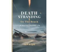Death Stranding 2: On The Beach: A journey Beyond Life
