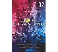 Death Stranding: The Official Novelization - Volume 2 : 2